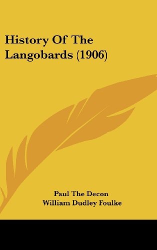 History Of The Langobards (1906)