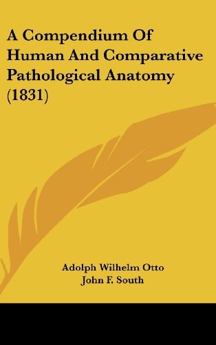 A Compendium of Human and Comparative Pathological Anatomy