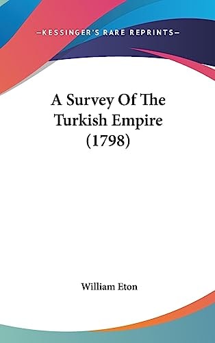 A Survey of the Turkish Empire