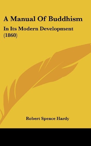 A Manual of Buddhism In Its Modern Development (1860)