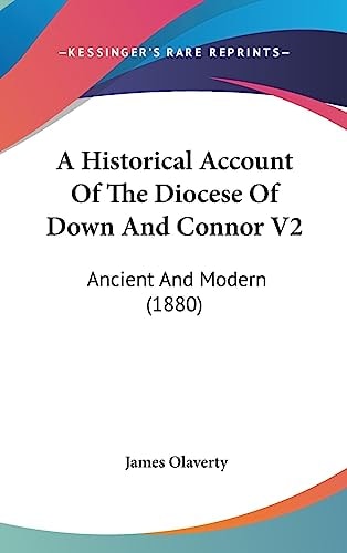 A Historical Account Of The Diocese Of Down And Connor V2 Ancient And Modern (1880)