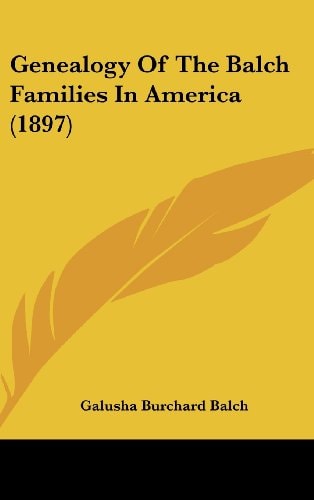 Genealogy Of The Balch Families In America (1897)