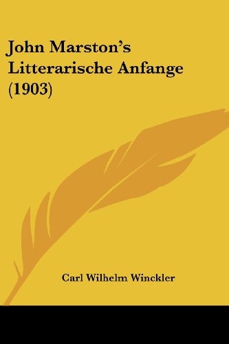 John Marston's Litterarische Anfange (1903)