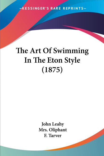 The Art Of Swimming In The Eton Style (1875)