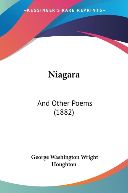 Niagara: And Other Poems (1882)