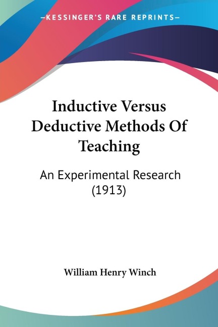 Inductive Versus Deductive Methods Of Teaching: An Experimental Research (1913)