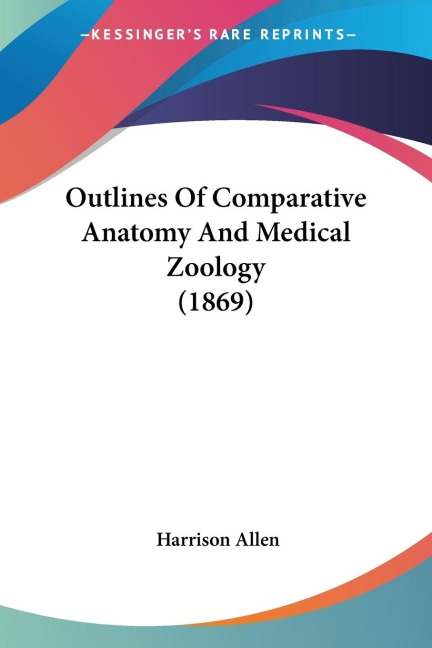 Outlines Of Comparative Anatomy And Medical Zoology (1869)