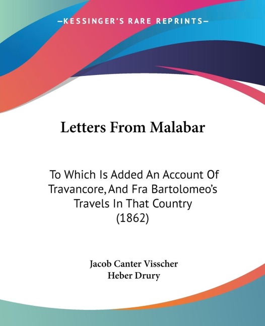 Letters From Malabar: To Which Is Added An Account Of Travancore, And Fra Bartolomeos Travels In That Country (1862)