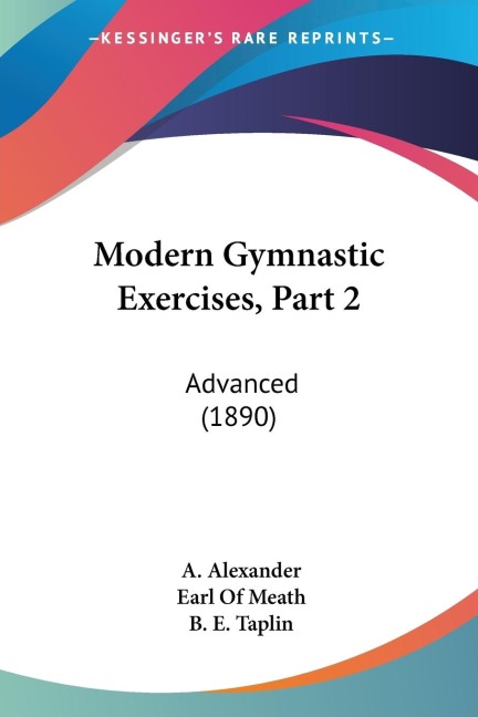 Modern Gymnastic Exercises, Part 2: Advanced (1890)