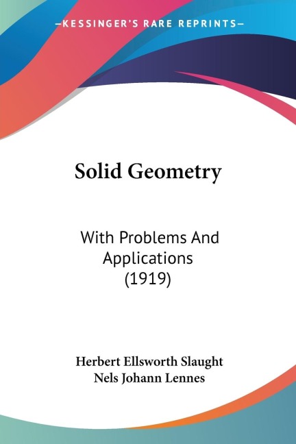 Solid Geometry: With Problems And Applications (1919)