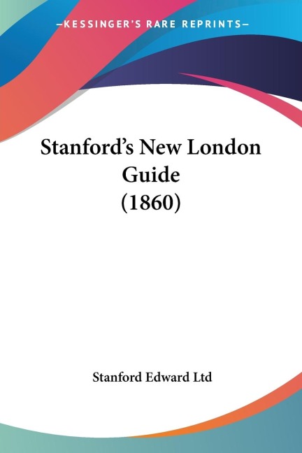 Stanfords New London Guide (1860)