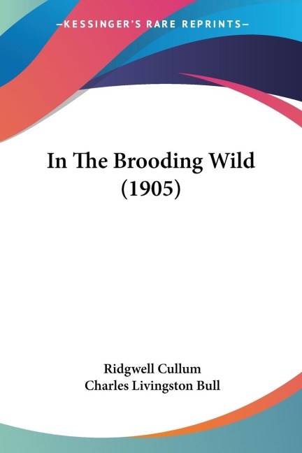 In The Brooding Wild (1905)