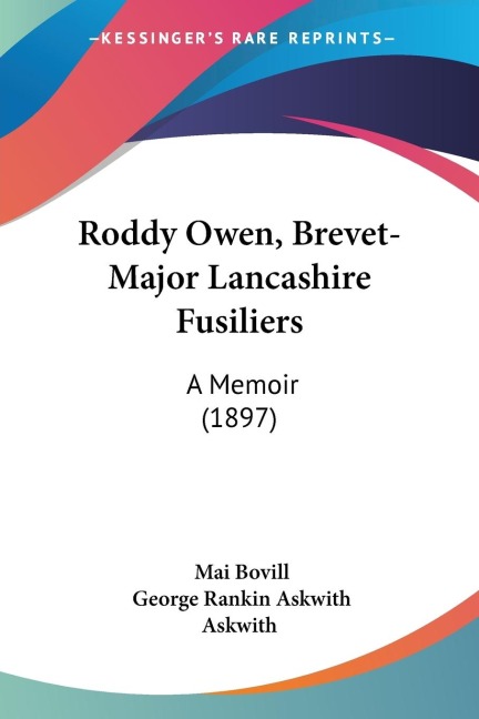 Roddy Owen, Brevet-Major Lancashire Fusiliers: A Memoir (1897)