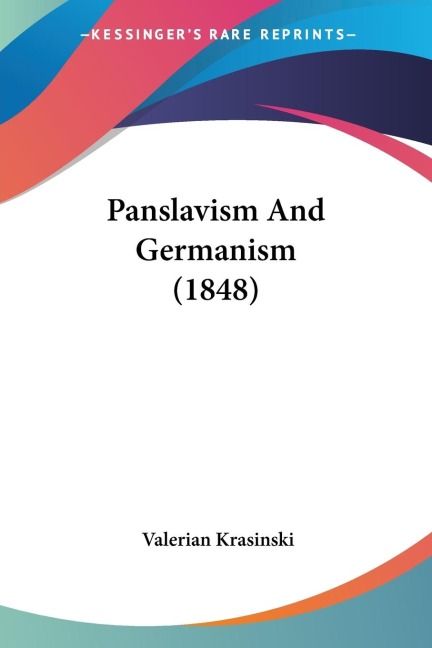 Panslavism And Germanism (1848)