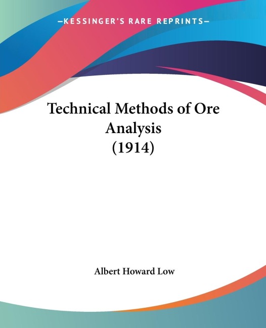 Technical Methods of Ore Analysis (1914)