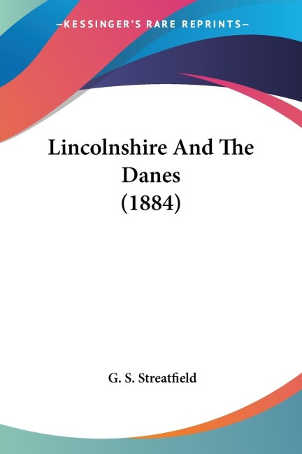 Lincolnshire And The Danes (1884)