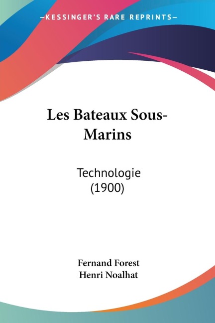 Les Bateaux Sous-Marins: Technologie (1900)