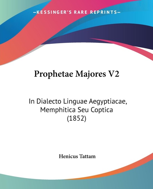 Prophetae Majores V2: In Dialecto Linguae Aegyptiacae, Memphitica Seu Coptica (1852)