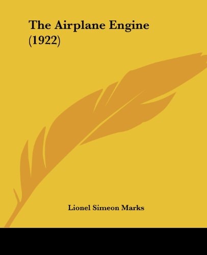 The Airplane Engine (1922)