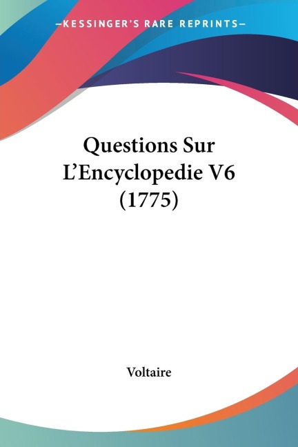 Questions Sur LEncyclopedie V6 (1775)