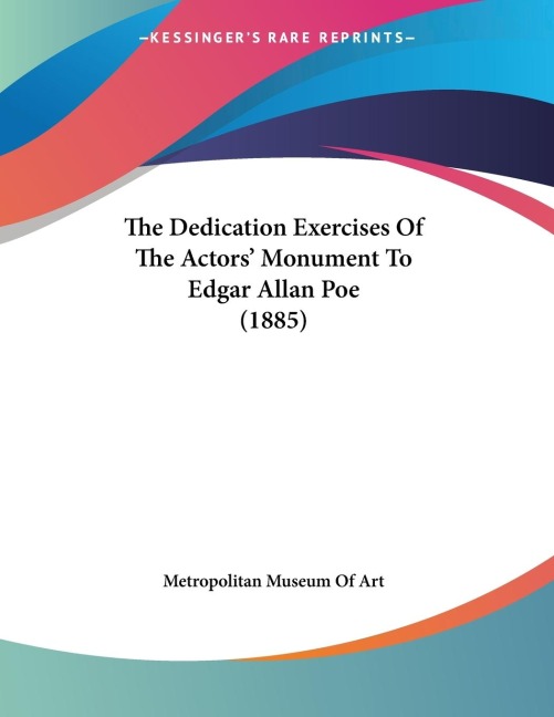 The Dedication Exercises Of The Actors Monument To Edgar Allan Poe (1885)