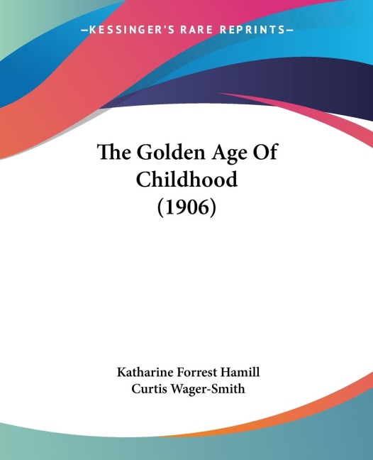 The Golden Age Of Childhood (1906)