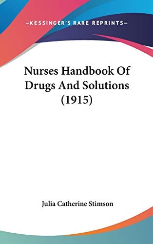 Nurses Handbook Of Drugs And Solutions (1915)