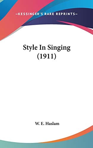 Style In Singing (1911)