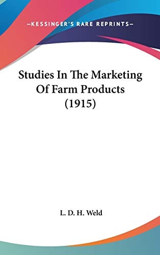 Studies In The Marketing Of Farm Products (1915)