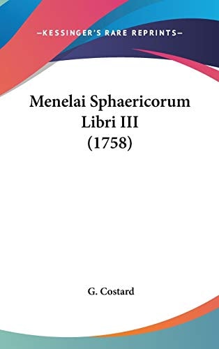 Menelai Sphaericorum Libri III (1758)