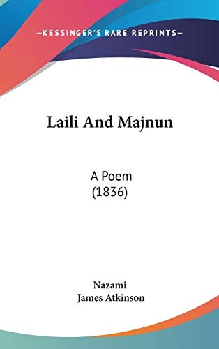 Laili And Majnun: A Poem (1836)