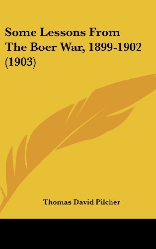 Some Lessons From The Boer War, 1899-1902 (1903)