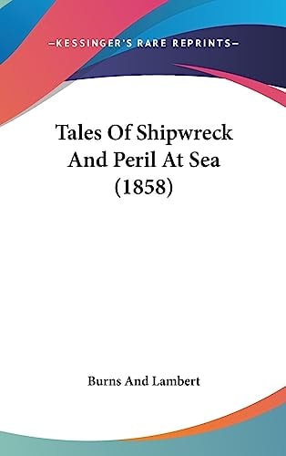 Tales Of Shipwreck And Peril At Sea (1858)
