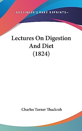 Lectures On Digestion And Diet (1824)