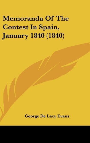 Memoranda Of The Contest In Spain, January 1840 (1840)