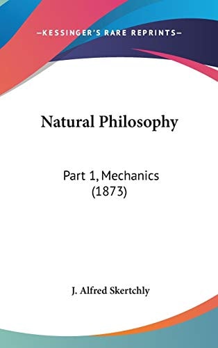 Natural Philosophy: Part 1, Mechanics (1873)