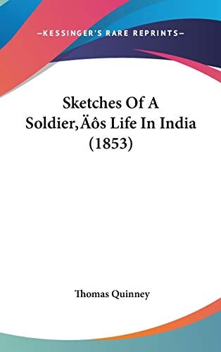 Sketches Of A Soldier’s Life In India (1853)