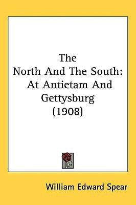 The North And The South: At Antietam And Gettysburg (1908)