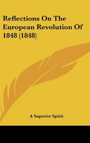 Reflections On The European Revolution Of 1848 (1848)