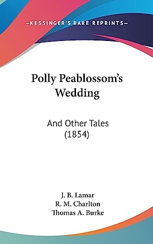 Polly Peablossom’s Wedding: And Other Tales (1854)
