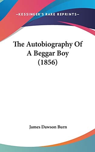 The Autobiography Of A Beggar Boy (1856)