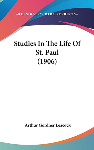 Studies In The Life Of St. Paul (1906)