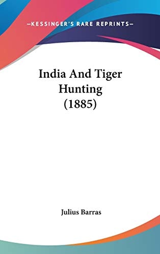 India And Tiger Hunting (1885)