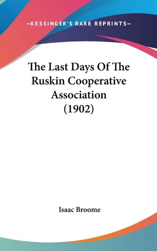 The Last Days Of The Ruskin Cooperative Association (1902)
