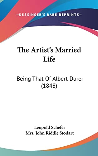 The Artist's Married Life: Being That Of Albert Durer (1848)