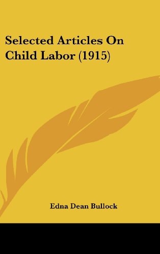 Selected Articles On Child Labor (1915)
