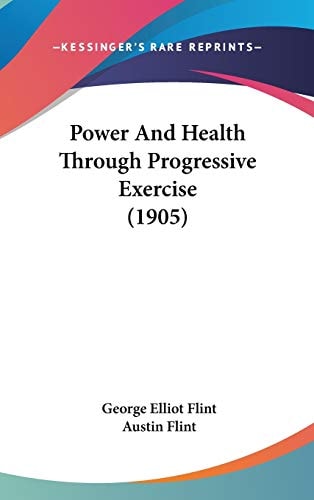 Power And Health Through Progressive Exercise (1905)
