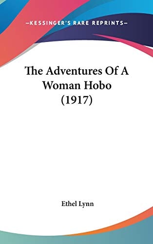 The Adventures Of A Woman Hobo (1917)