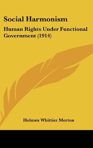 Social Harmonism: Human Rights Under Functional Government (1914)