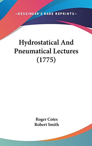 Hydrostatical And Pneumatical Lectures (1775)